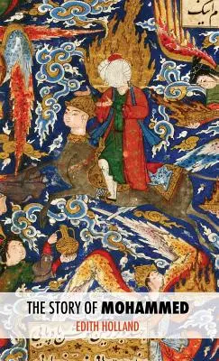 L'histoire de Mohammed - The Story of Mohammed