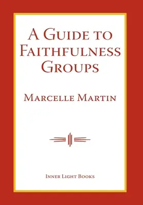 Guide des groupes de fidélité - A Guide To Faithfulness Groups