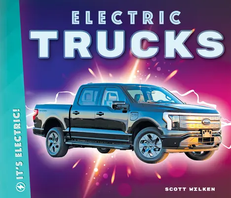 Camions électriques - Electric Trucks