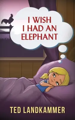 J'aimerais avoir un éléphant - I Wish I Had An Elephant