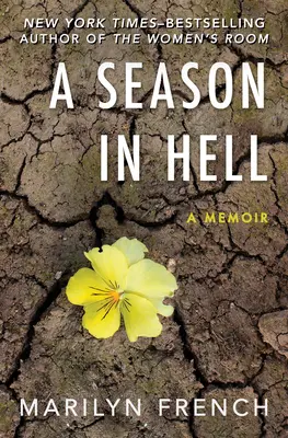 Une saison en enfer : Un mémoire - A Season in Hell: A Memoir