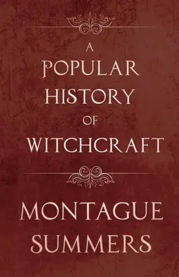 Une histoire populaire de la sorcellerie - A Popular History of Witchcraft