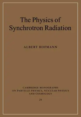 La physique du rayonnement synchrotron - The Physics of Synchrotron Radiation