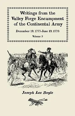 Écrits du campement de Valley Forge de l'armée continentale : December 19, 1777-June 19, 1778, Volume 3, it is a general Calamity