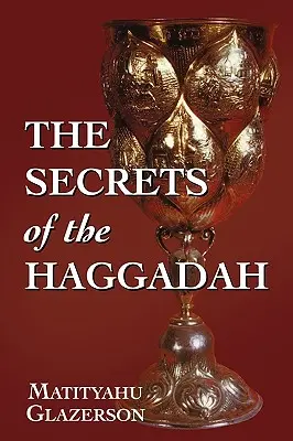 Les secrets de la Haggadah - The Secrets of the Haggadah
