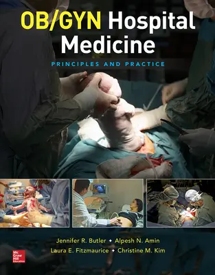 Médecine hospitalière Ob/GYN : Principes et pratique - Ob/GYN Hospital Medicine: Principles and Practice