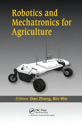 Robotique et mécatronique pour l'agriculture - Robotics and Mechatronics for Agriculture