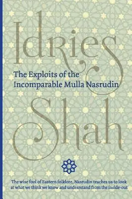 Les exploits de l'incomparable Mulla Nasrudin (Pocket) - The Exploits of the Incomparable Mulla Nasrudin (Pocket)