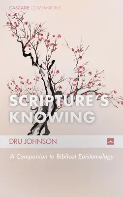 La connaissance de l'Écriture - Scripture's Knowing