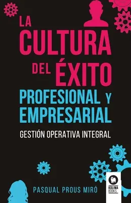 La culture de l'esprit professionnel et entrepreneurial - La cultura del xito profesional y empresarial