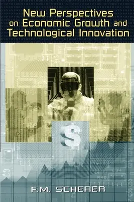 Nouvelles perspectives sur la croissance économique et l'innovation technologique - New Perspectives on Economic Growth and Technological Innovation