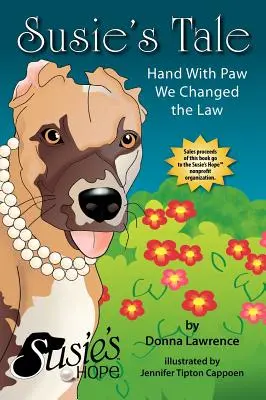 L'histoire de Susie Main dans la patte, nous avons changé la loi - Susie's Tale Hand with Paw We Changed the Law