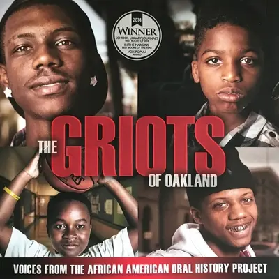 Les Griots d'Oakland : Les voix du projet d'histoire orale afro-américain - The Griots of Oakland: Voices from the African American Oral History Project