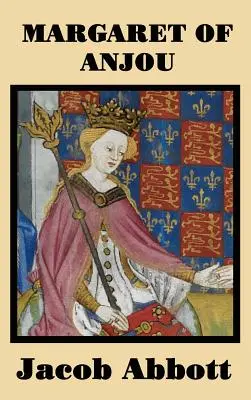 Marguerite d'Anjou - Margaret of Anjou