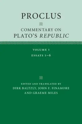 Proclus : Commentaire sur la République de Platon : Volume 1 - Proclus: Commentary on Plato's Republic: Volume 1