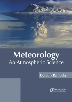 La météorologie : Une science de l'atmosphère - Meteorology: An Atmospheric Science