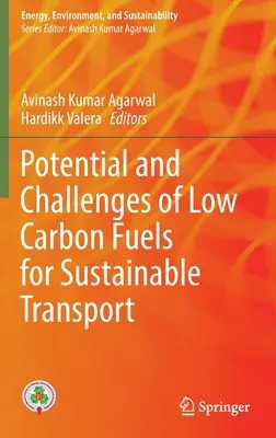Potentiel et défis des carburants à faible teneur en carbone pour le transport durable - Potential and Challenges of Low Carbon Fuels for Sustainable Transport