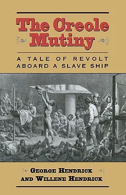 La mutinerie créole : L'histoire d'une révolte à bord d'un navire négrier - The Creole Mutiny: A Tale of Revolt Aboard a Slave Ship