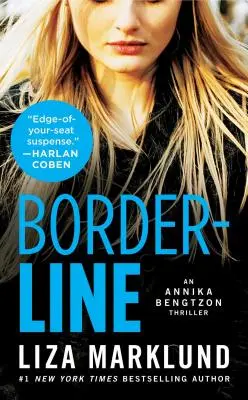 Borderline : Un thriller d'Annika BengtzonVolume 5 - Borderline: An Annika Bengtzon Thrillervolume 5