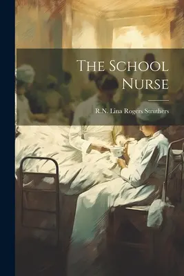 L'infirmière scolaire - The School Nurse
