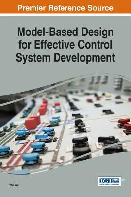 Conception basée sur un modèle pour un développement efficace des systèmes de contrôle - Model-Based Design for Effective Control System Development