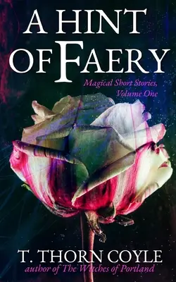 Un soupçon de féerie - A Hint of Faery