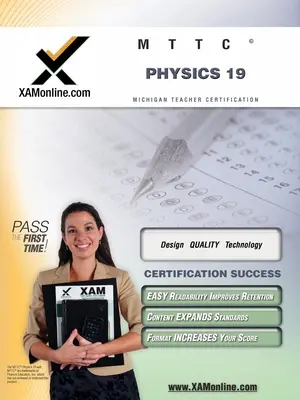 Mttc Physics 19 Teacher Certification Test Prep Study Guide (en anglais) - Mttc Physics 19 Teacher Certification Test Prep Study Guide