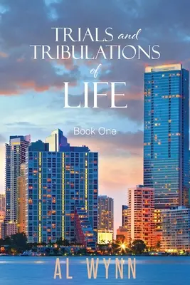 Les épreuves et les tribulations de la vie : Livre 1 - Trials and Tribulations of Life: Book One