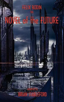 Le Roman de l'Avenir - The Novel of the Future