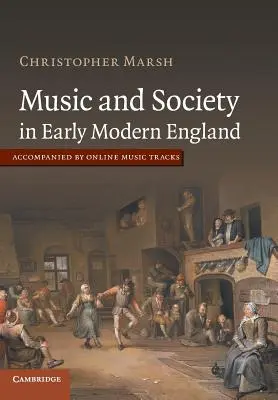 Musique et société dans l'Angleterre du début des temps modernes - Music and Society in Early Modern England