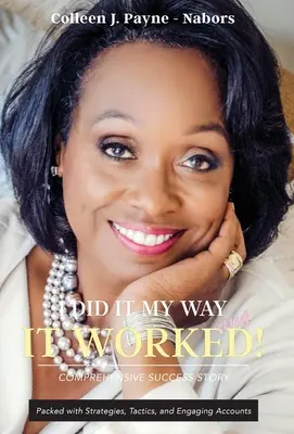 Je l'ai fait à ma façon et ça a marché ! - I Did It My Way and it Worked!