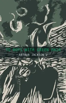 Aux garçons aux cheveux verts - To Boys With Green Hair