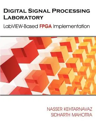 Laboratoire de traitement des signaux numériques : Implémentation FPGA basée sur LabVIEW - Digital Signal Processing Laboratory: LabVIEW-Based FPGA Implementation