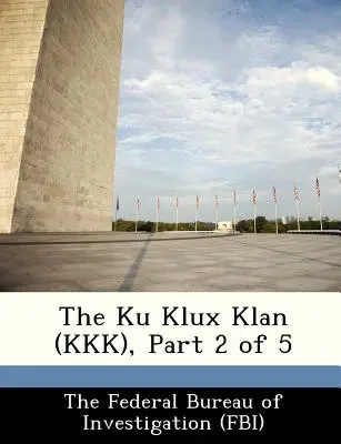 Le Ku Klux Klan (KKK), partie 2 sur 5 - The Ku Klux Klan (KKK), Part 2 of 5