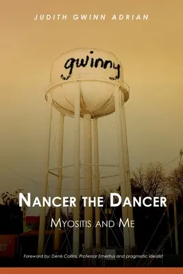 Nancer la danseuse : La myosite et moi - Nancer the Dancer: Myositis and Me