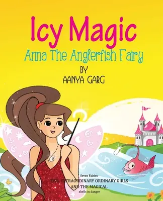 Magie des glaces Anna, la fée de la baudroie - Icy Magic Anna the Anglerfish Fairy