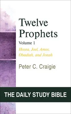 Les douze prophètes, volume 1 : Osée, Joël, Amos, Abdias et Jonas - Twelve Prophets, Volume 1: Hosea, Joel, Amos, Obadiah, and Jonah