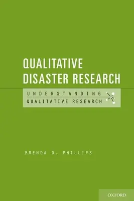 Recherche qualitative sur les catastrophes - Qualitative Disaster Research