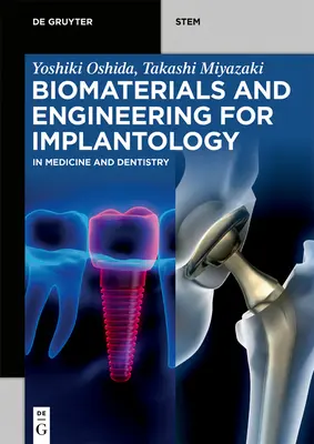 Biomatériaux et ingénierie pour l'implantologie : En médecine et en dentisterie - Biomaterials and Engineering for Implantology: In Medicine and Dentistry