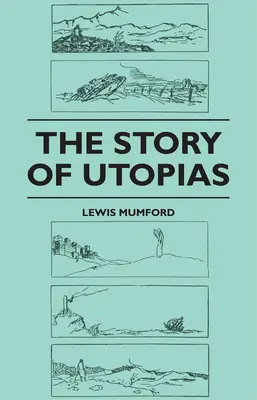 L'histoire des utopies - The Story of Utopias