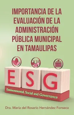 Importance de l'évaluation de l'administration municipale au Tamaulipas - Importancia De La Evaluacin De La Administracin Pblica Municipal En Tamaulipas