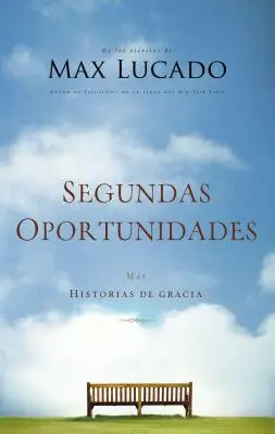 Seconde chance : Ms. histoires de grâce - Segundas Oportunidades: Ms Historias de Gracia