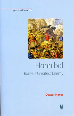 Hannibal : le plus grand ennemi de Rome - Hannibal: Rome's Greatest Enemy