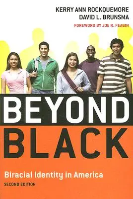 Au-delà du noir : L'identité biraciale en Amérique - Beyond Black: Biracial Identity in America