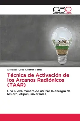 Tcnica de Activacin de los Arcanos Radinicos (TAAR)