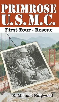 Primrose U.S.M.C. First Tour : Sauvetage - Primrose U.S.M.C. First Tour: Rescue