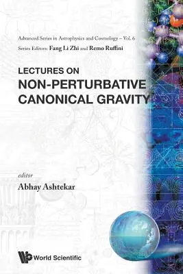 Lectures on Non-Perturbative Canonical Gravity (en anglais) - Lectures on Non-Perturbative Canonical Gravity