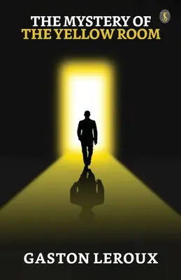 Le Mystère de la Chambre Jaune« »« »« »« »« » Le Fantôme de l'Opéra - The Mystery Of The Yellow Room