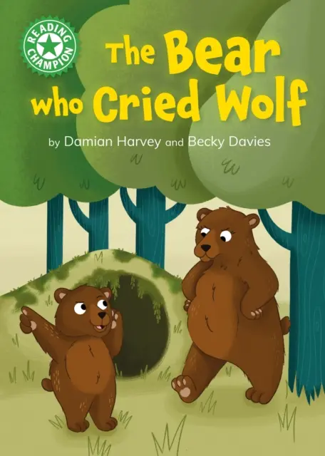 Champion de la lecture : L'ours qui criait au loup - Lecture indépendante verte 5 - Reading Champion: The Bear who Cried Wolf - Independent Reading Green 5