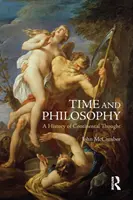 Le temps et la philosophie : Une histoire de la pensée continentale - Time and Philosophy: A History of Continental Thought